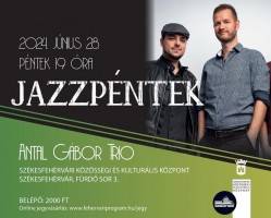 Jazzpéntek: Antal Gábor Trio