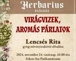 Virágvizek, aromás párlatok – Lencsés Rita gyógynövényszakértő előadása