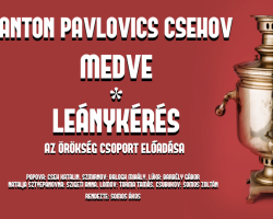 Anton Pavlovics Csehov: Medve / Leánykérés