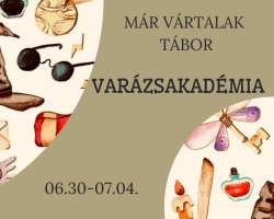 Már Vártalak Nyári Tábor - Varázsakadémia