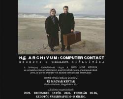 H2 ARCHÍVUM: COMPUTER CONTACT – kiállítás