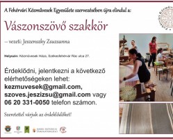 Vászonszövő szakkör a Fehérvári Kézművesek Egyesülete szervezésében