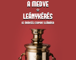 Csehov: Medve / Leánykérés