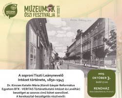 A soproni Tiszti Leánynevelő Intézet története, 1850–1945 – Kerekasztal-beszélgetés
