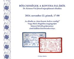 Bölcsességek a konyha faláról – Dr. Kriston-Vízi József néprajzkutató előadása