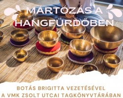 Mártózás a hangfürdőben