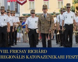 VIII. Fricsay Richárd Regionális Katonazenekari Fesztivál