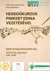 Hegedűkurzus Pinkert Edina hegedűművésznő vezetésével