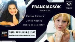 Franciacsók - Xantus Barbara, Jónás Andrea,  Babra és a Jazztett