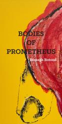 Bodies of Prometheus
